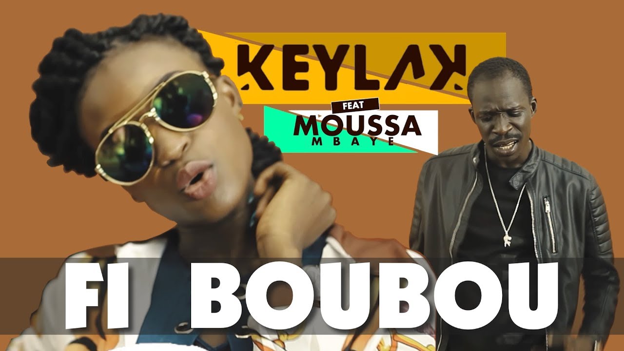 Keyla K - Fi Boubou ft. Moussa Mbaye (Clip Officiel - Lyrics Fran&ccedil;ais)