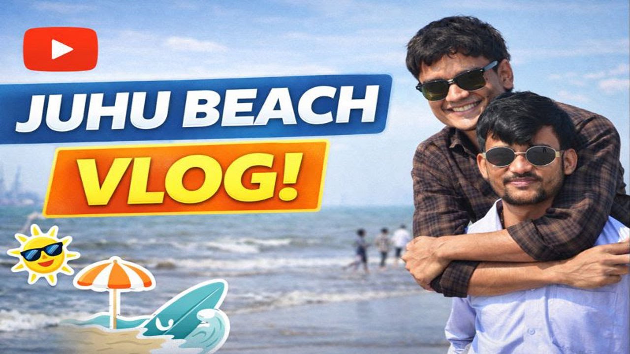 JUHU BEACH VLOG 🔥 | Mumbai Ka Sabse Famous Beach 😍 | Full Masti & Fun