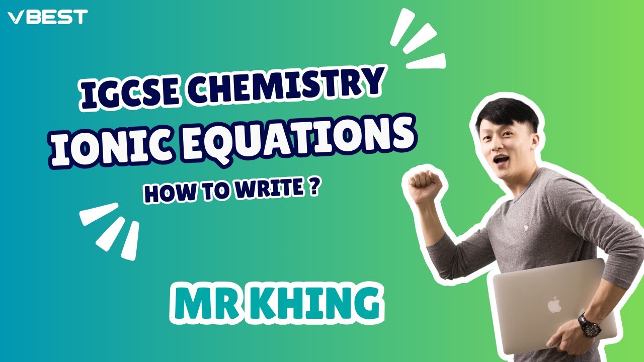 How to Write Ionic Equations | Mr Khing Chemistry