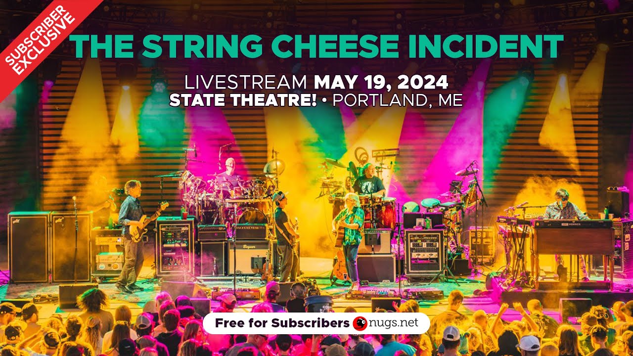 The String Cheese Incident 5/19/24 Portland, ME