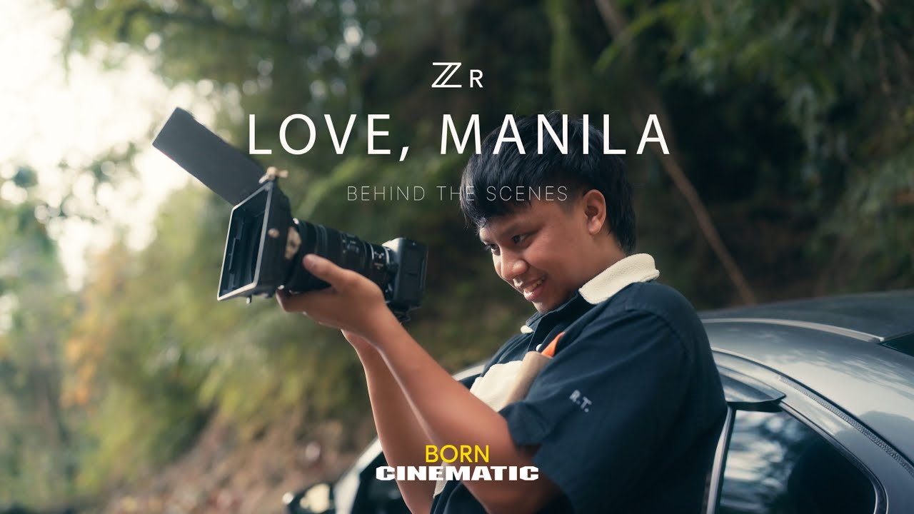 Nikon ZR | Behind-the-scenes: Love, Manila
