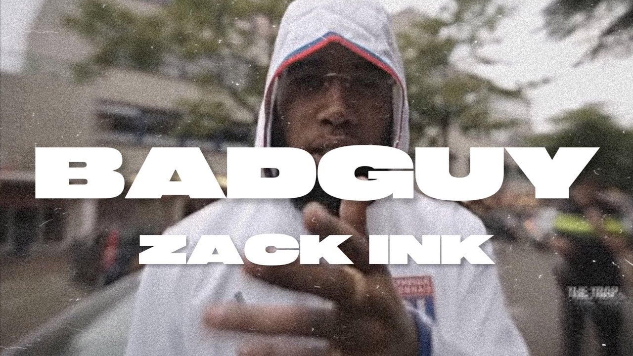 Zack Ink - Badguy (Blockbarz)
