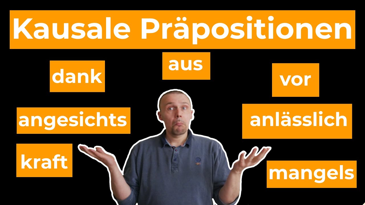 Kausale Präpositionen und wie du sie richtig verwendest- Wortschatz / Grammatik  (B2/C1/C2)