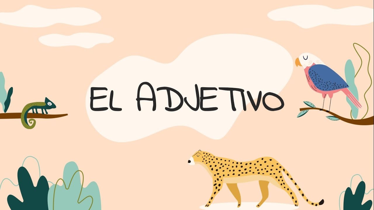 EL ADJETIVO