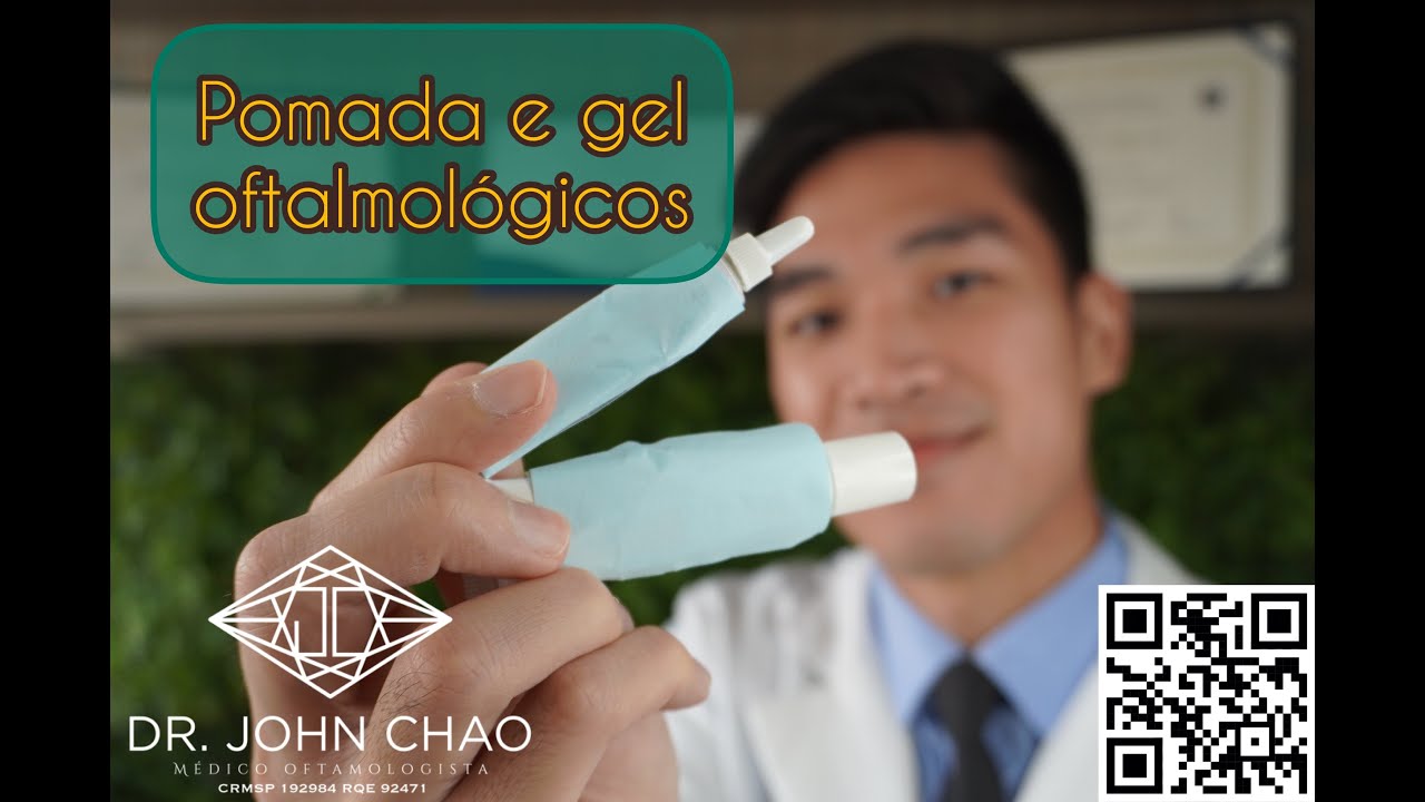 Como usar pomada e gel oftalmológicos? Dr John Chao Oftalmologista