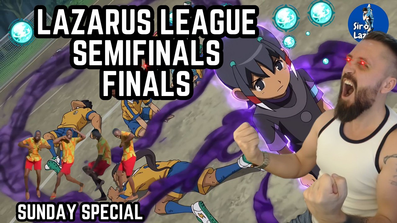 LAZARUS LEAGUE FINALS | Inazuma Eleven : Victory Road
