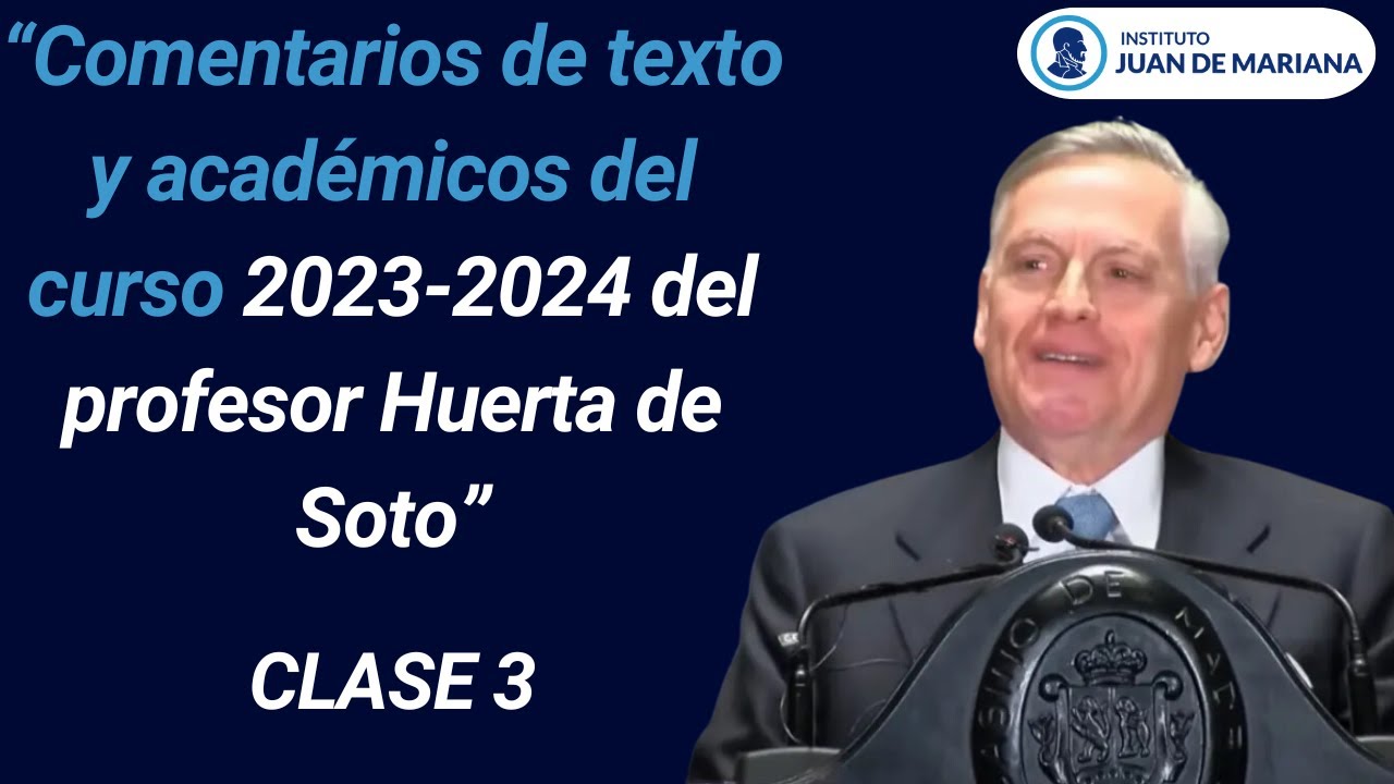 Clase 3: Fundamentos de la Acción Humana y el Rol del Empresario en la Economía Moderna | JHS