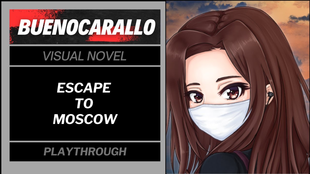 Escape to Moscow -  Visual Novel  -  Episode 14
