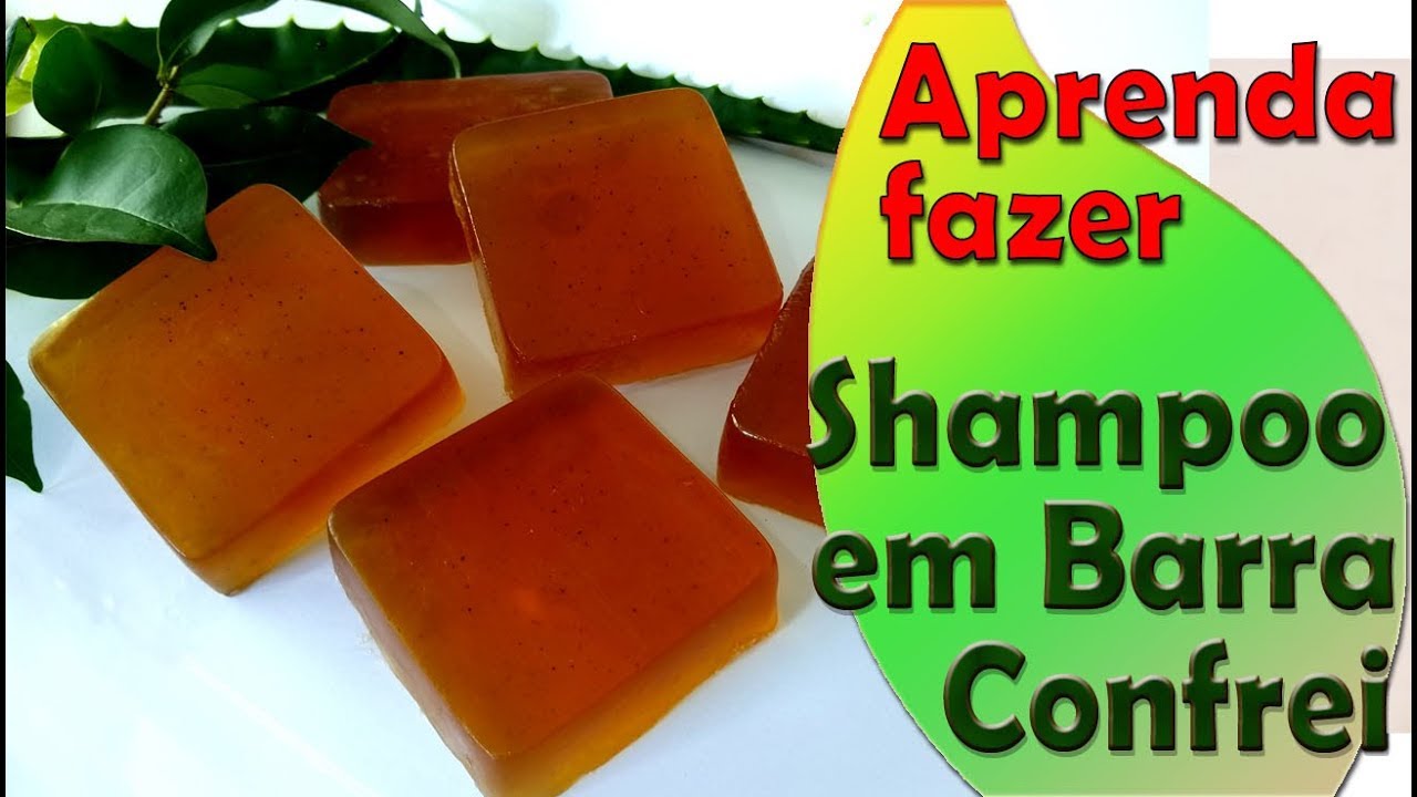 Como Fazer Shampoo em Barra Cabelos Oleosos - Confrei