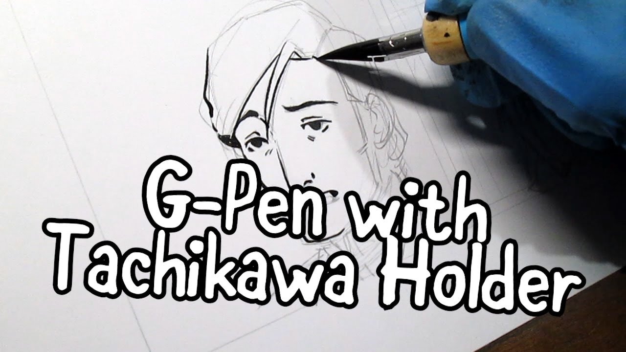 Traditional Inking with a G pen and Tachikawa Holder