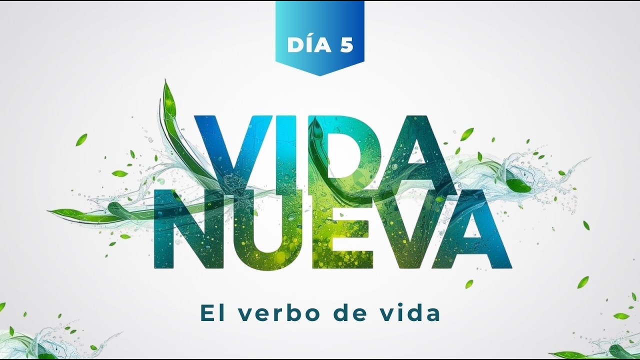 El verbo de vida | SERIE: Vida nueva - Día 05 | Pr. Elí Gutiérrez | 26/Febrero/2026