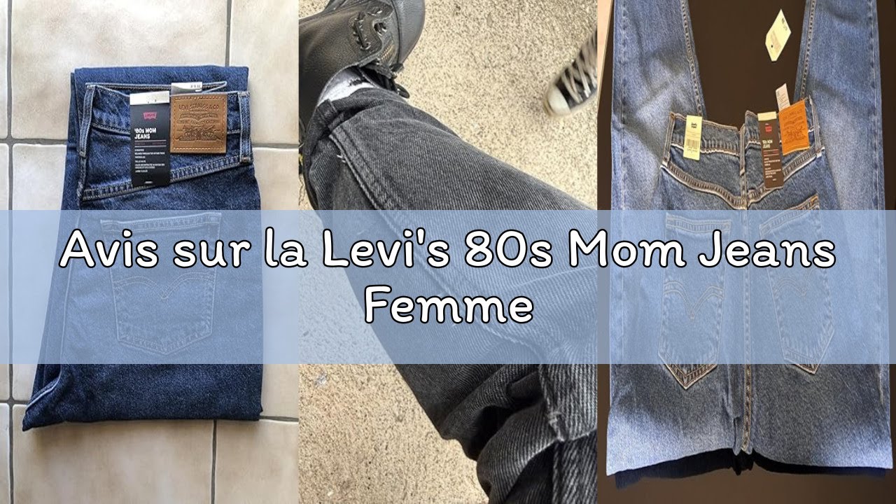 Avis sur la Levi's 80s Mom Jeans Femme