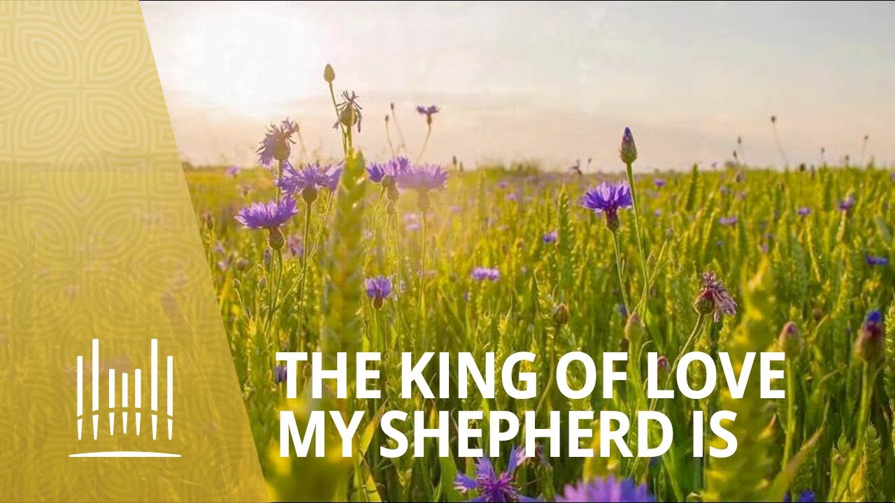 The King of Love My Shepherd Is | The Tabernacle Choir