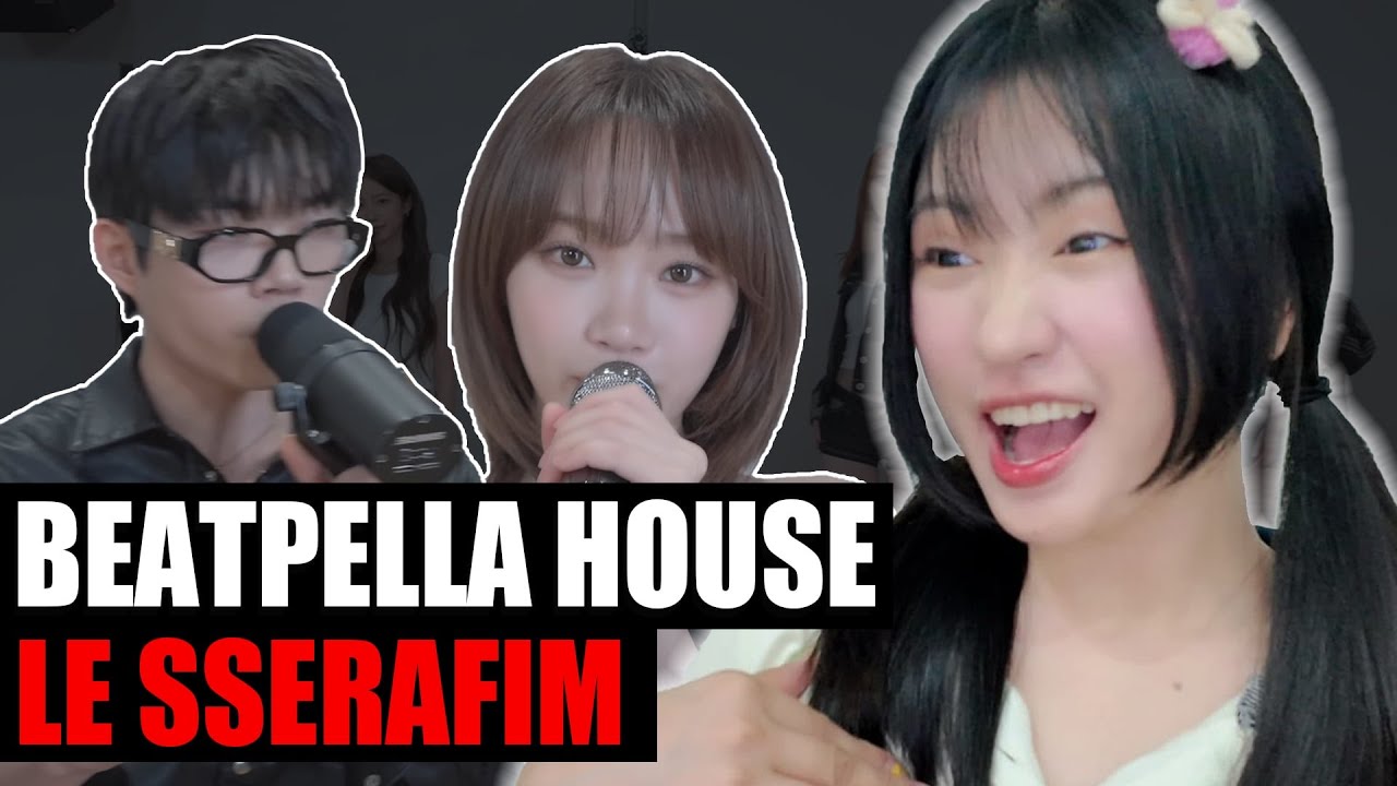 (FIRST REACTION) LE SSERAFIM, BEATPELLA HOUSE - EASY, CRAZY, HOT! KPOP AND BEATBOX TOGETHER?! WHAT!