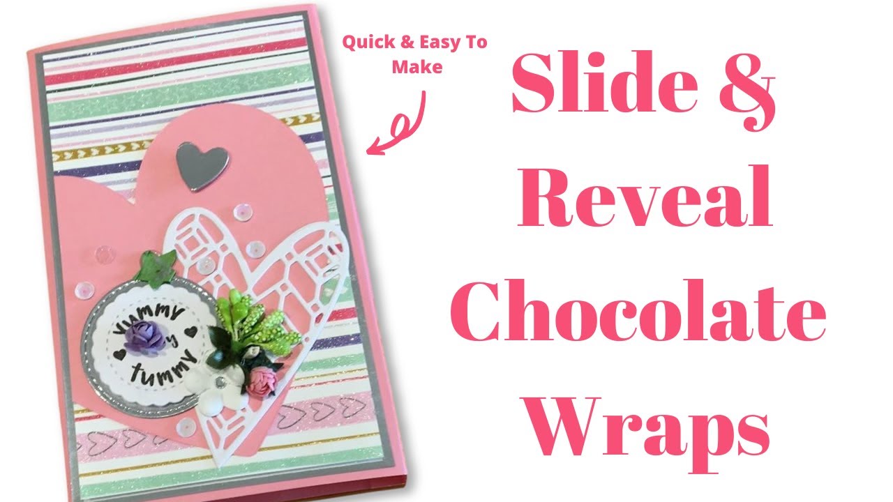 Slide & Reveal Chocolate Wraps ❤ Valentines Series 2020 ❤