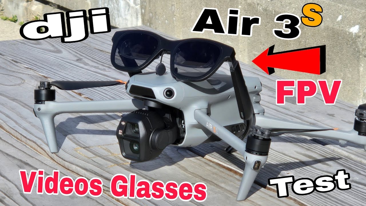 Dji Air 3s Drone - Video Glasses FPV Test (Nreal Air AR Glasses)