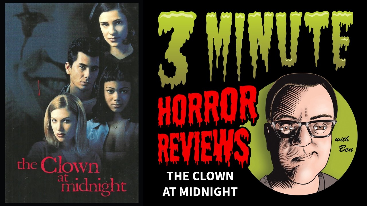 Three Minute Horror Reviews: The Clown at Midnight (1998)