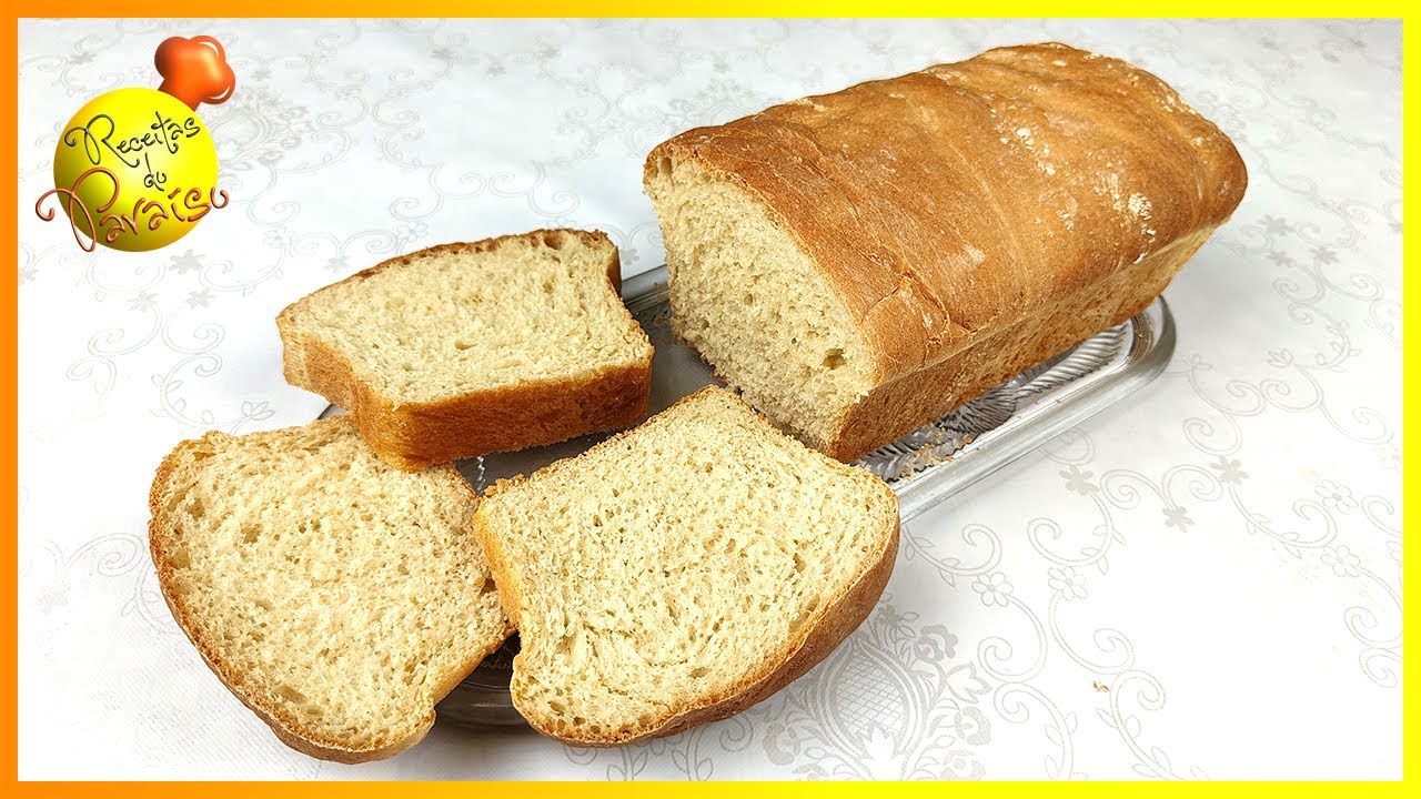 PÃO DE FORMA  (fofinho e muito fácil de fazer) | 🍎  Receitas do Paraíso