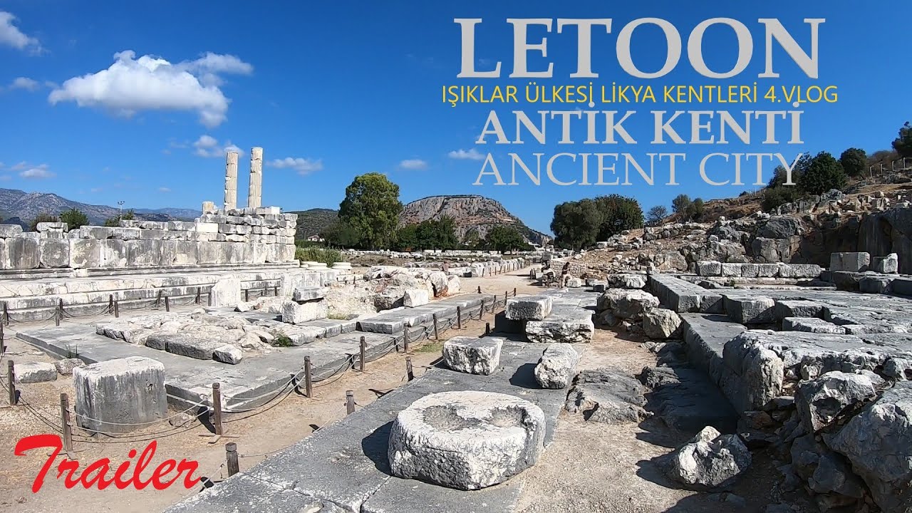 LETOON ANTİK KENTİ TRAILER (Işıklar &Uuml;lkesi Likya Kentleri 4.VLOG) LETOON ANCIENT CITY. LYCIAN CITIES