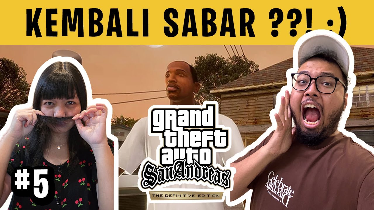 Harap Bersabar Ini Ujian! GTA San Andreas (5)
