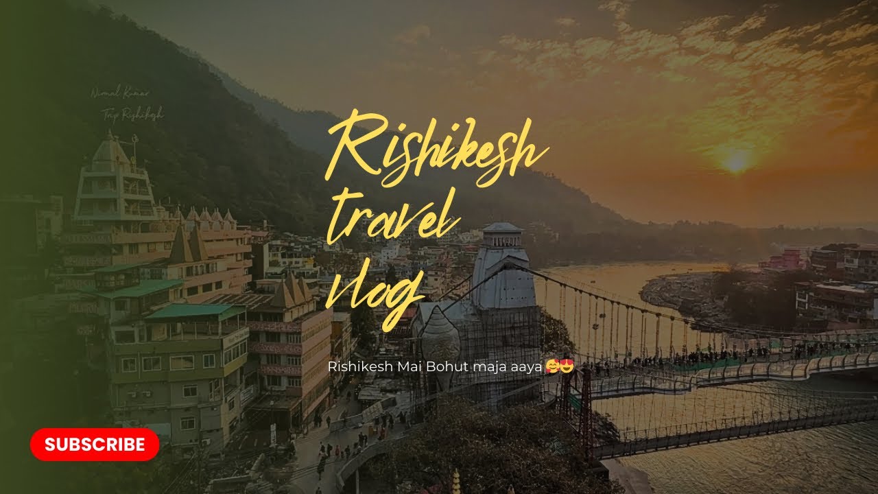Rishikesh Vlog | Ganga aarti, rever rafting  | Cinematic Travel Vlog