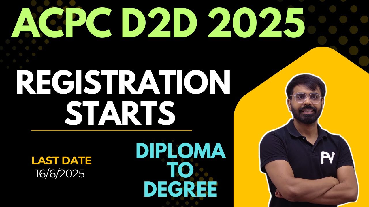 DIPLOMA TO DEGREE [D2D] REGISTRATION PROCESS 2025 || LAST DATE 19/6/2025 || ACPC ADMISSION 2025