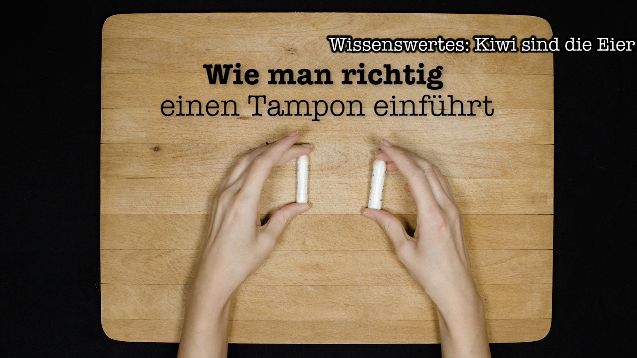 wie man richtig... EINEN TAMPON EINFÜHRT (Tutorial)