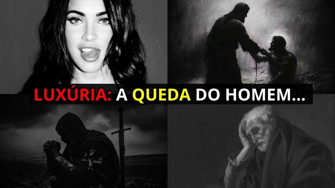 Como se libertar do pecado da Luxúria? Parte 1