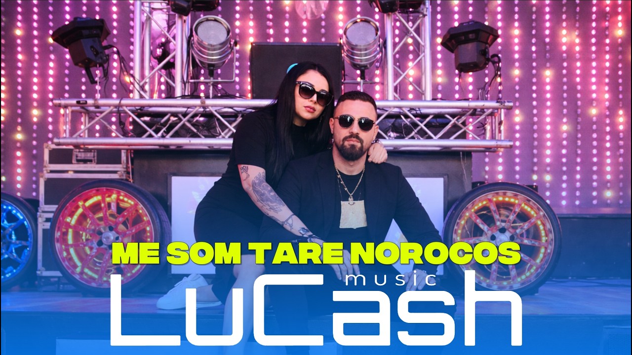 LuCash Music x Roby Artistu - Me som tare norocos | Official Video |