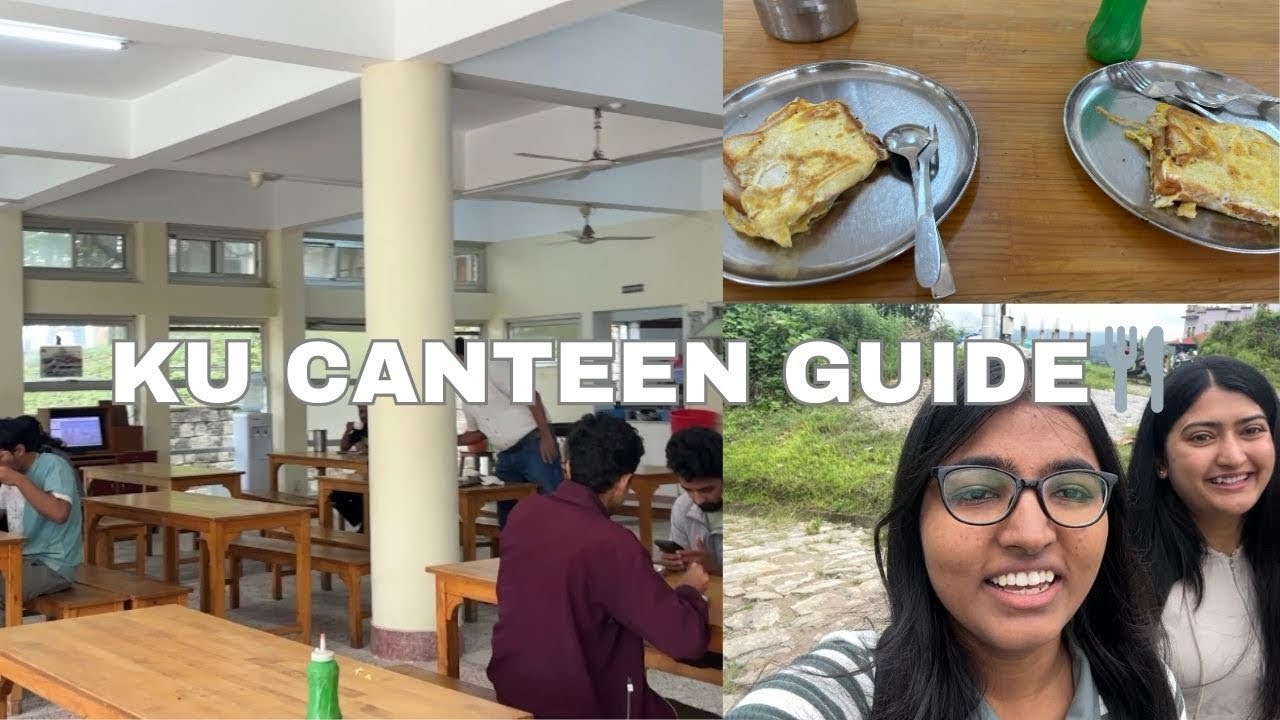 Kathmandu University Canteen Guide🍴| Srijana’s Diary 