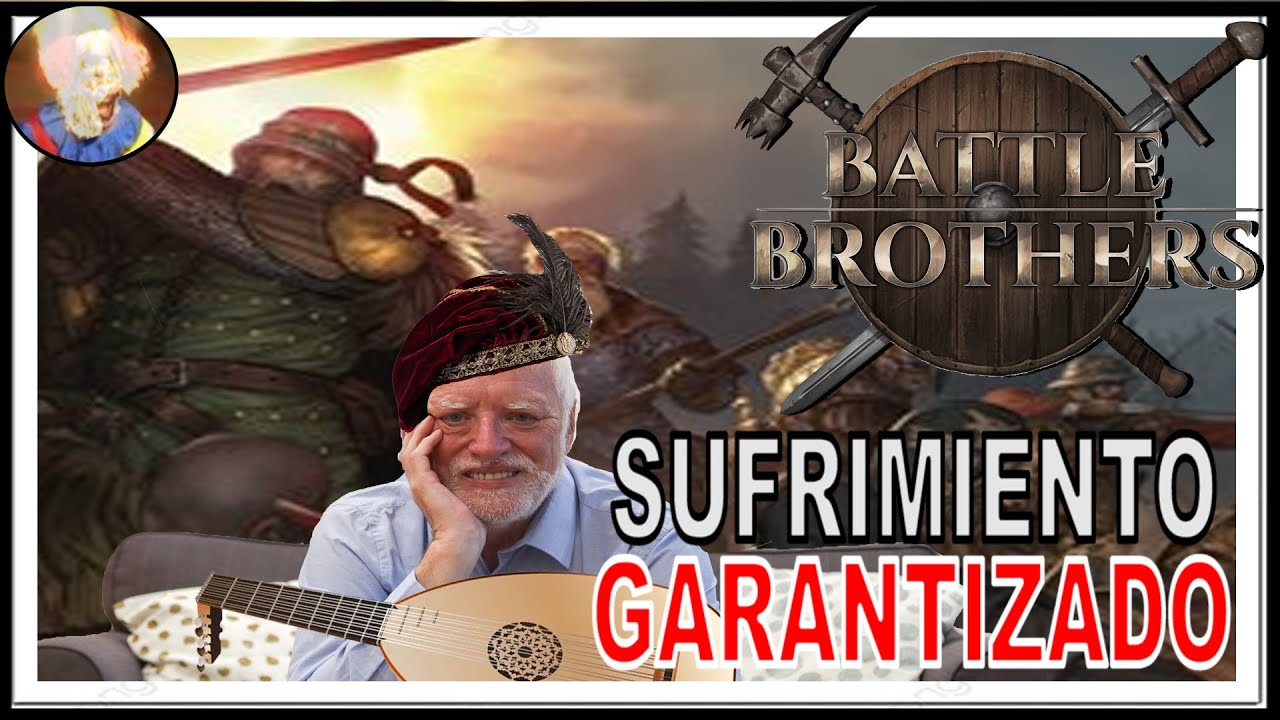 El Simulador de Mercenarios Más DESPIADADO De La Historia - BATTLE BROTHERS