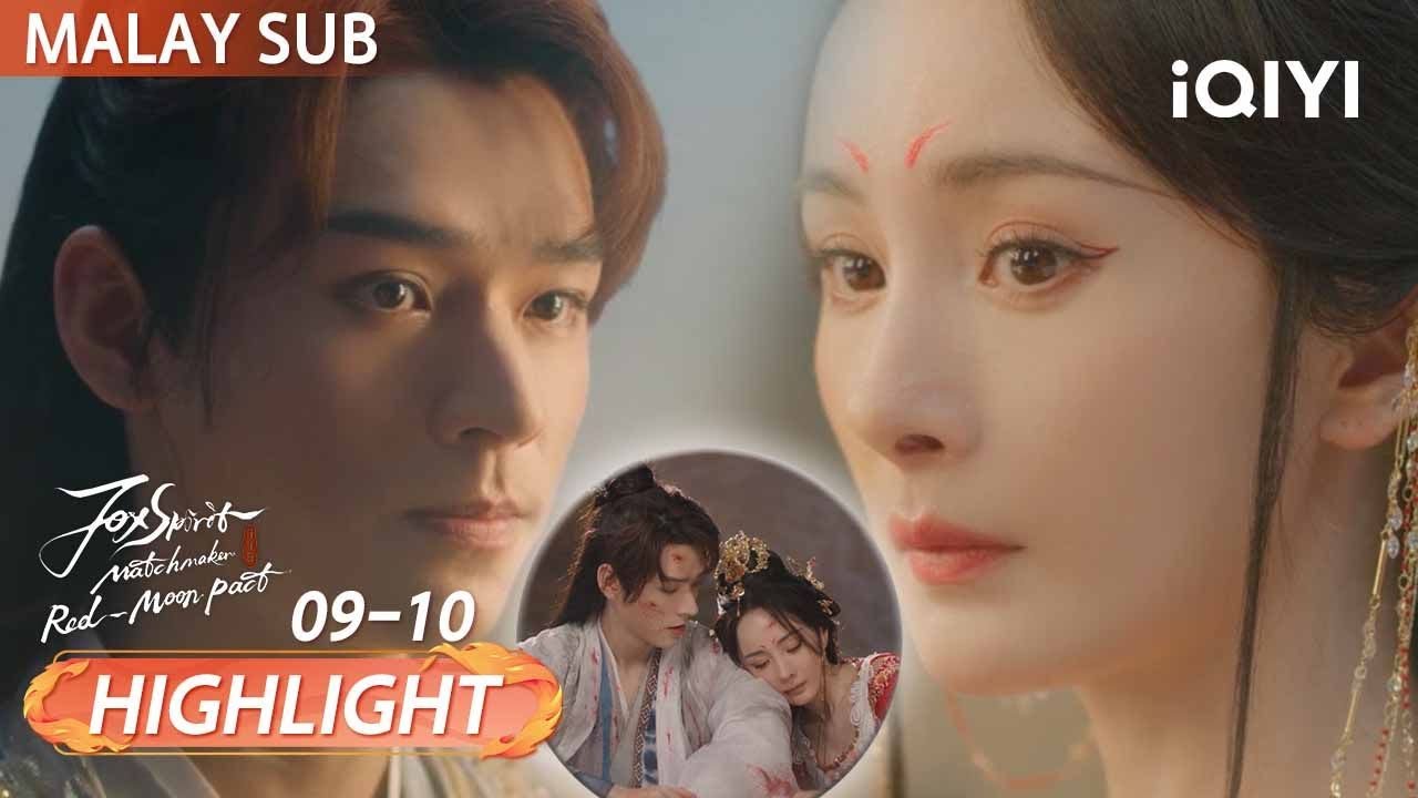 Confession Time: Can She Resist? 💖💖 | Fox Spirit Matchmaker: Red-Moon Pact 狐妖小红娘月红篇 | iQIYI Malaysia