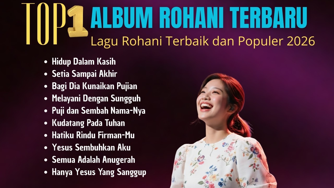 Album Rohani Terbaru 2026 | Lagu Rohani Terbaik dan Populer 