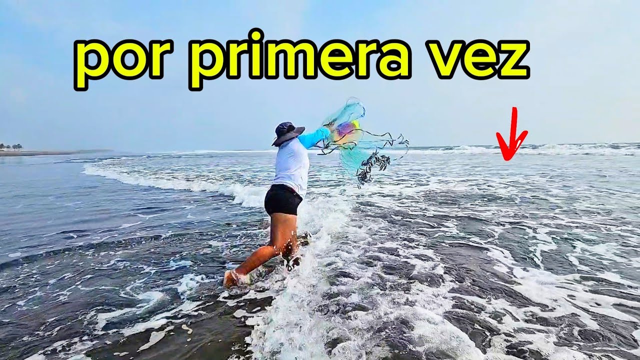 Por primera vez tirar la atarraya en el mar 