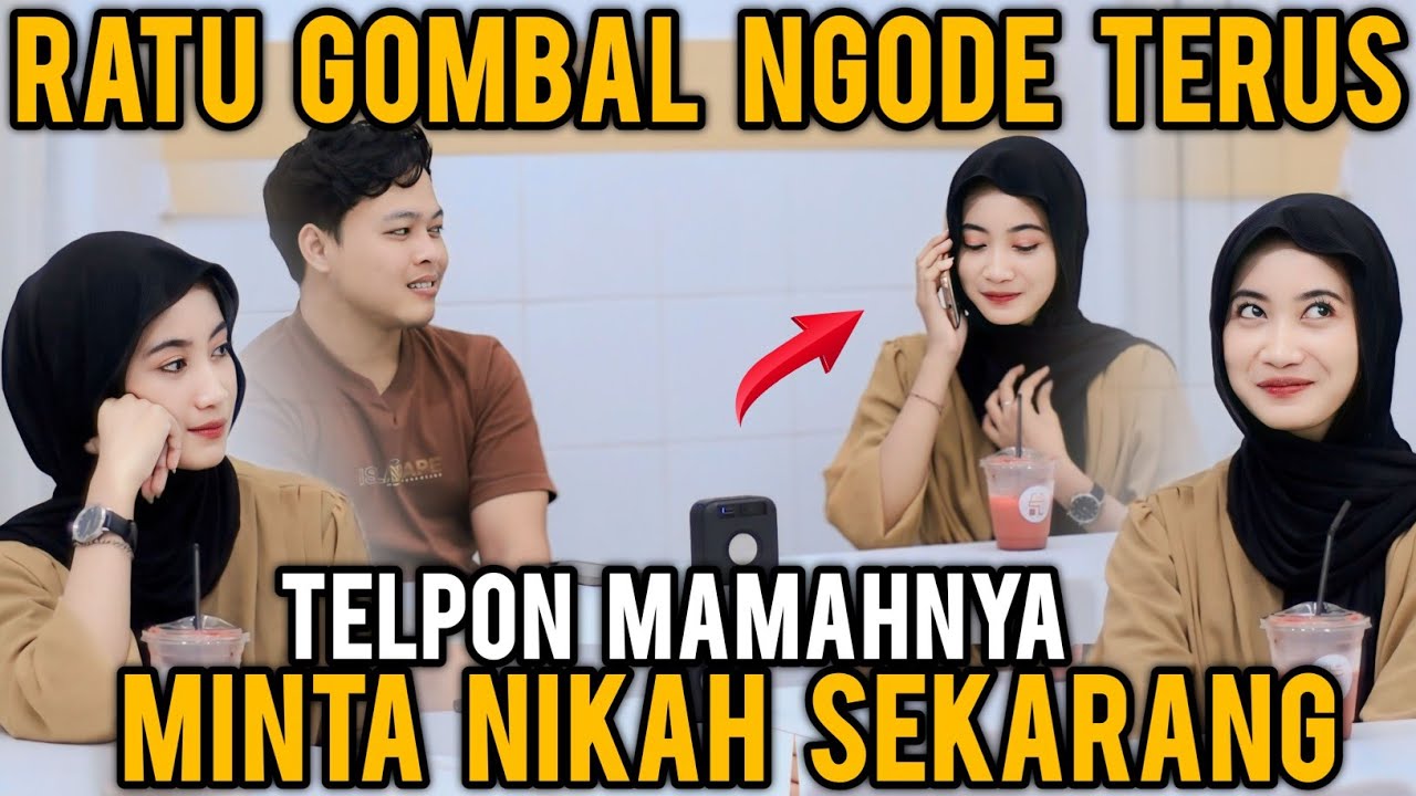 RATU GOMBAL NGODE TERUS❗DIEM DIEM SUKA ENDINGNYA TELPON MAMAHNYA