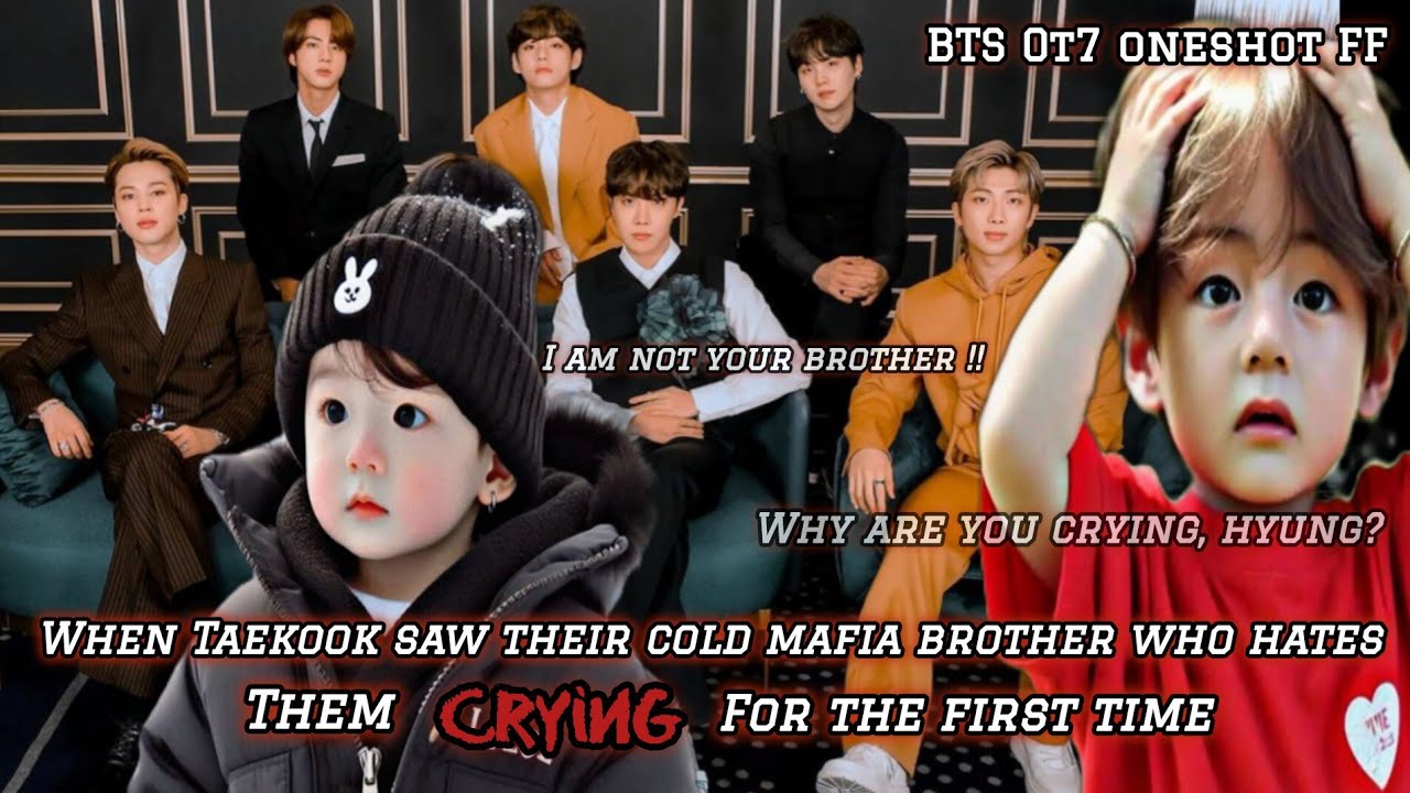 || When they saw their cold mafia brother crying for first time||#btsff #oneshotff #taekookff #ot7ff