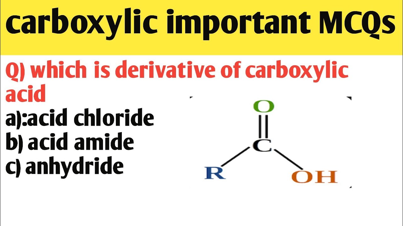 important MCQs of carboxylic acid/ MCQs of carboxylic acid/  carboxylic acid MCQs for NMDC