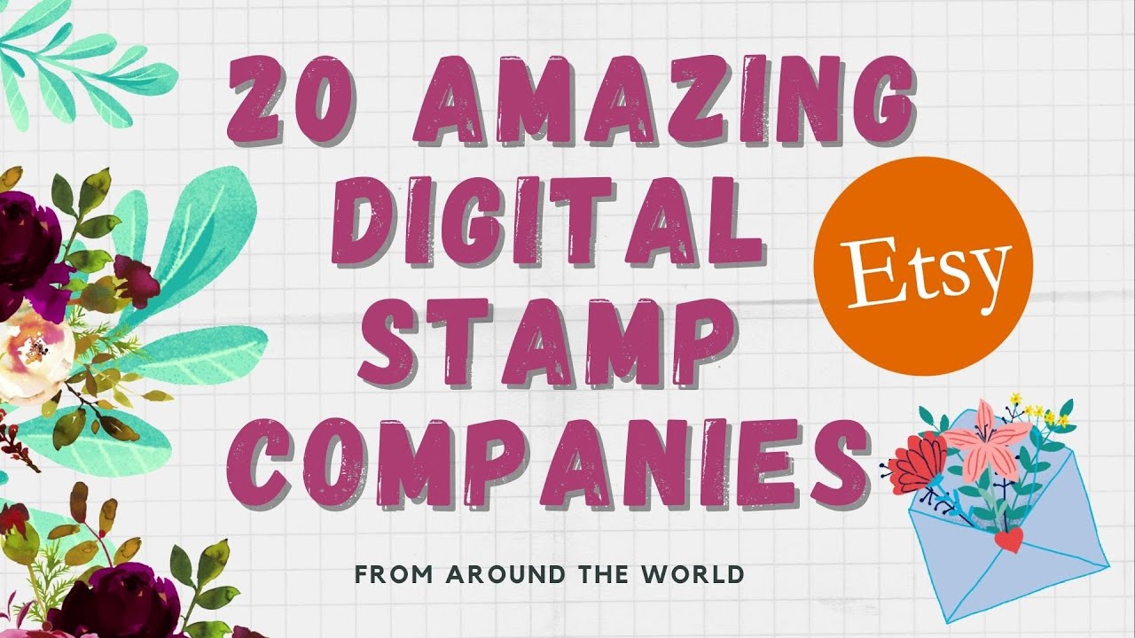 20 Amazing Digital Stamp Companies in 2020 *Wow*