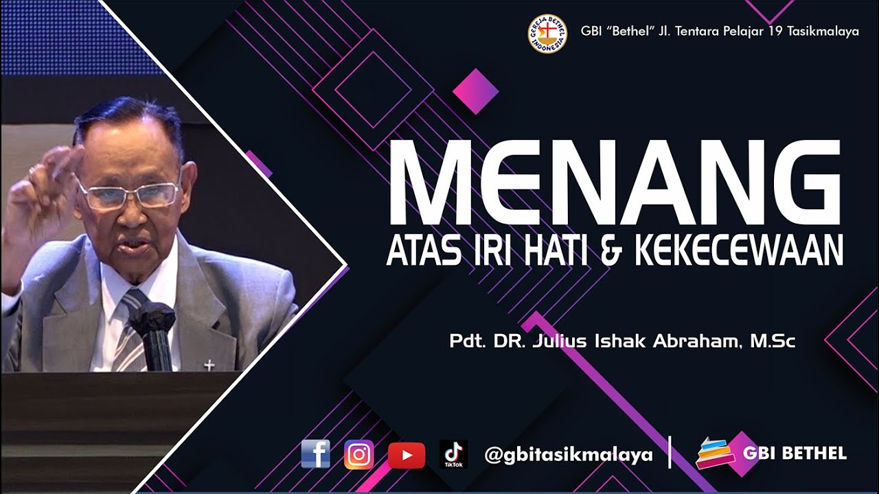 Pdt. DR. Julius Ishak Abraham M.Sc - MENANG ATAS IRI HATI DAN KEKECEWAAN