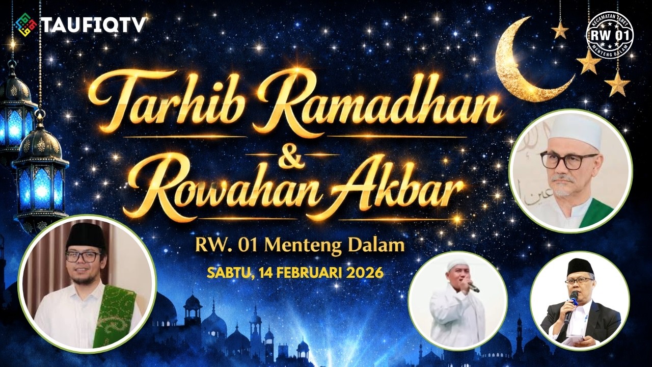 🔴LIVE! Tarhib Ramadhan Dan Rowahan Akbar RW. 01 Menteng Dalam 🎙Ustadz Fajar Maulana 14-02-2026