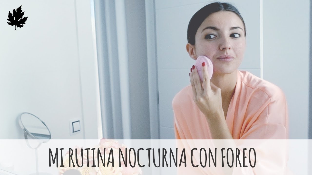 MI RUTINA NOCTURNA CON FOREO | ALEXANDRA PEREIRA