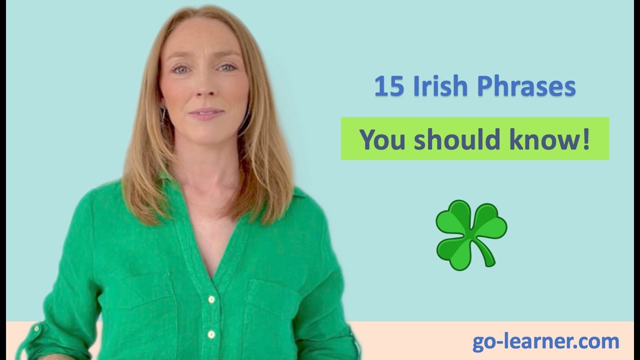 Irish phrases to help you understand the Irish people better