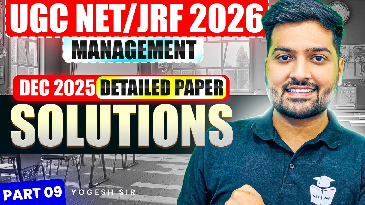 UGC NET/JRF 2026 | MANAGEMENT | DEC 2025 DETAILED PAPER SOLUTION | Complete Question-Wise Analysis