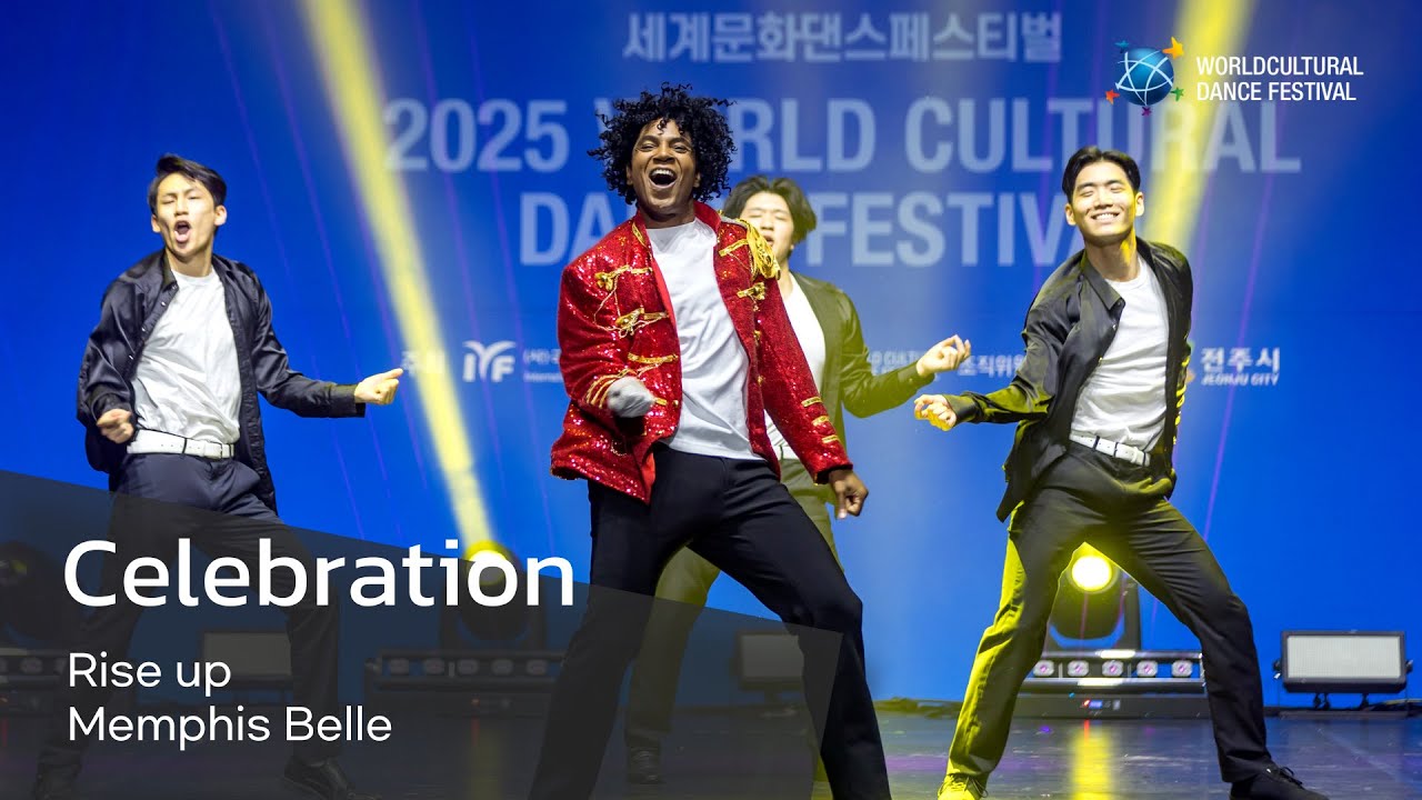 [Celebration] Rise up | Memphis Belle [2025 World Cultural Dance Festival]