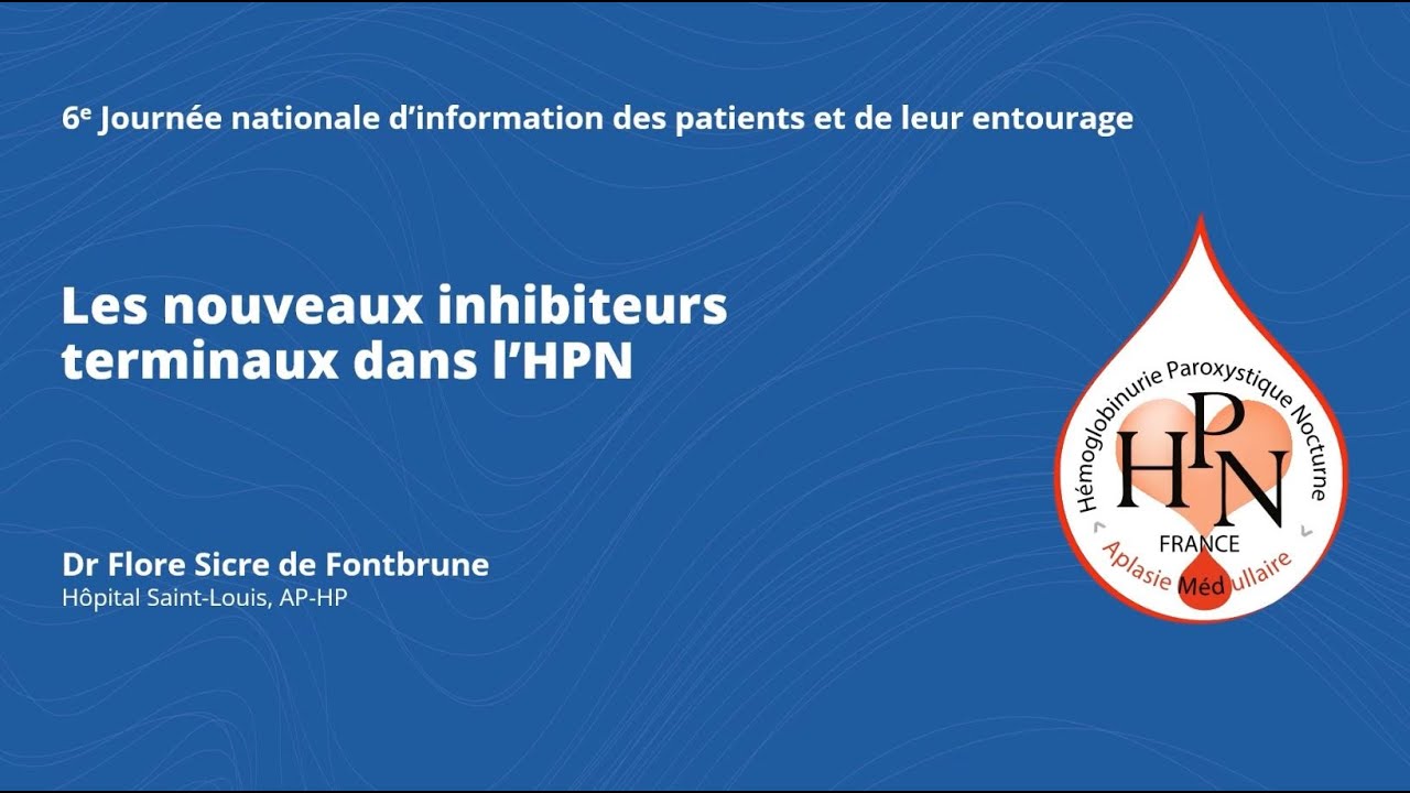 Les nouveaux inhibiteurs terminaux dans l’HPN