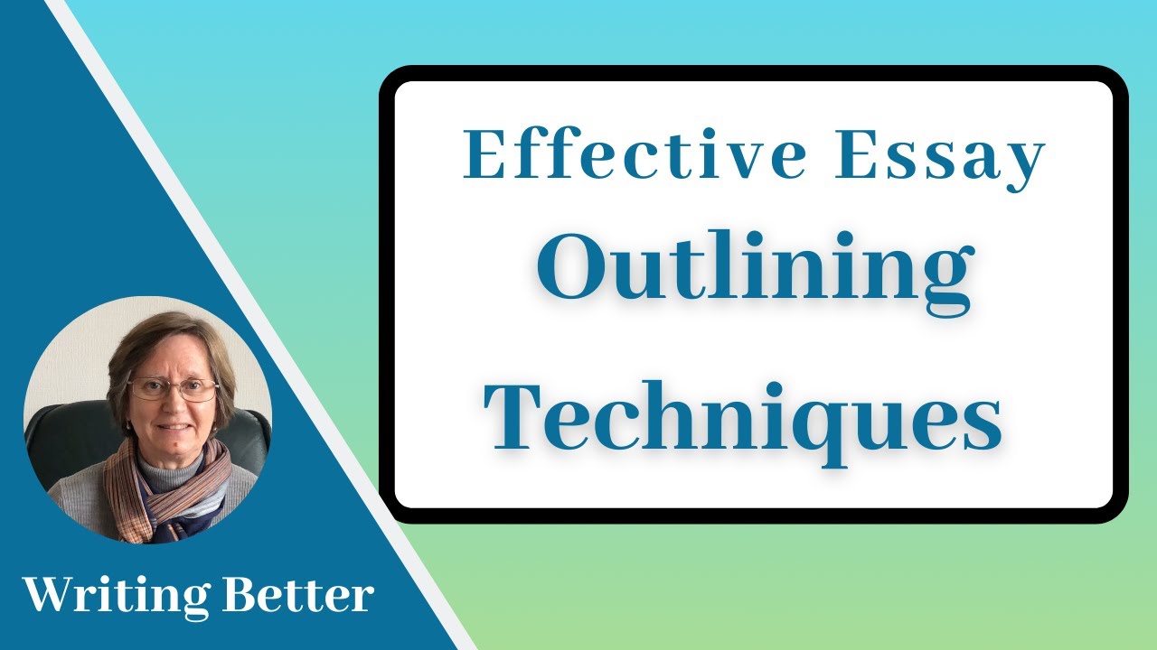 Effective Essay Outlining Techniques