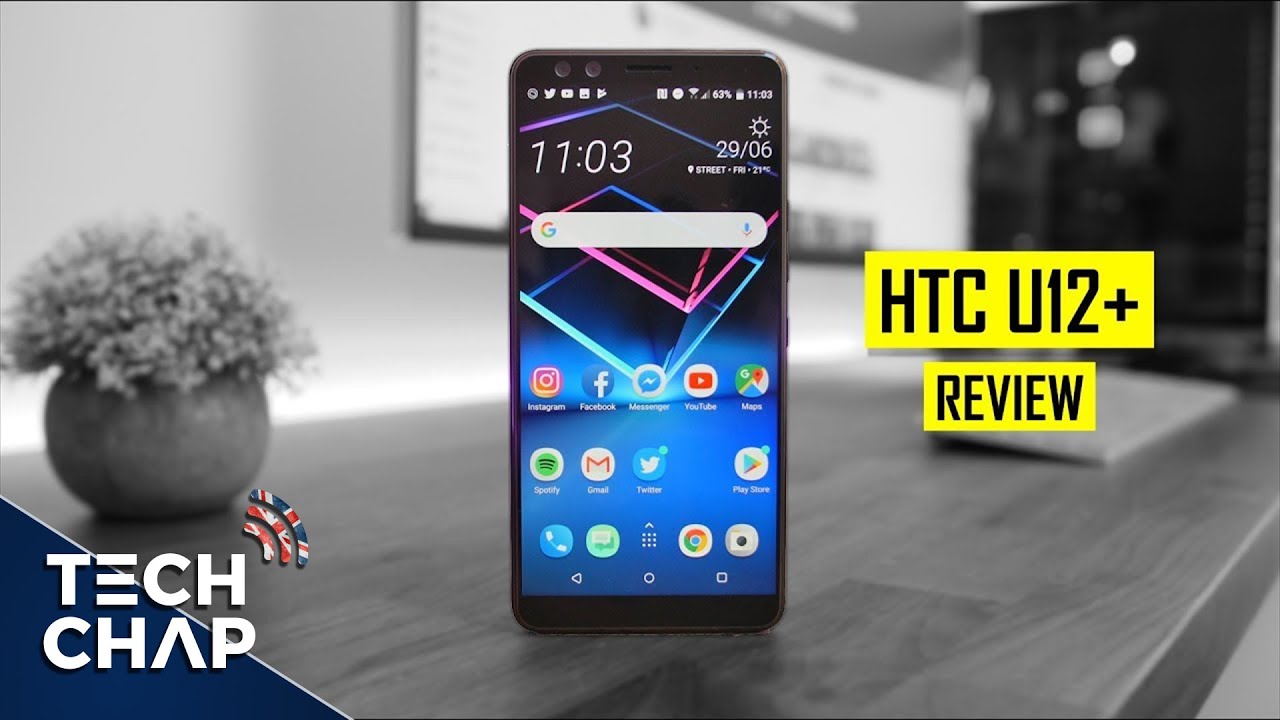 HTC U12+ Review - Better than a GALAXY S9? | The Tech Chap