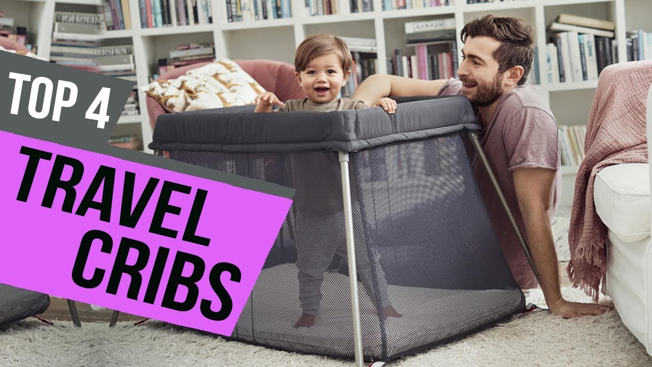 4 Best Travel Cribs 2019 Reviews
