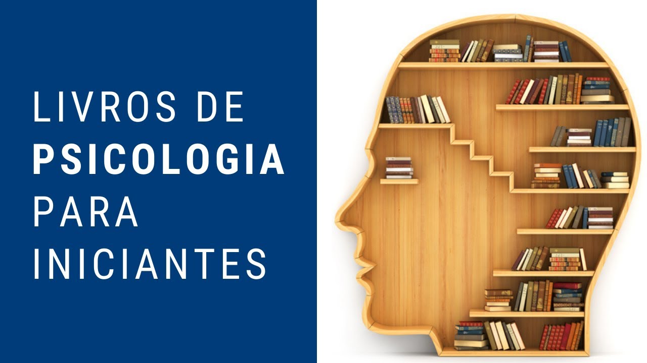 Os melhores livros de Psicologia para iniciantes