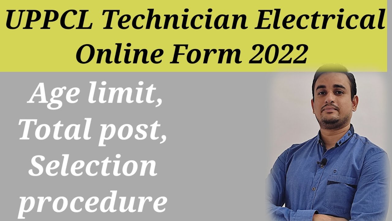 UPPCL Technician Electrical Online Form 2022, Age limit, Total post, Selection procedure